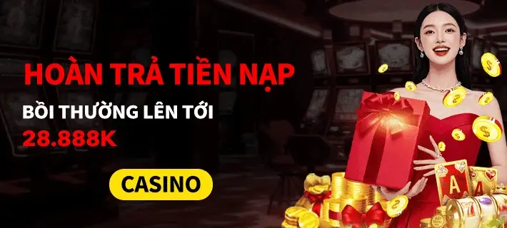 888vina Hoàn trả tiền nạp bồi thường tới 28.888k